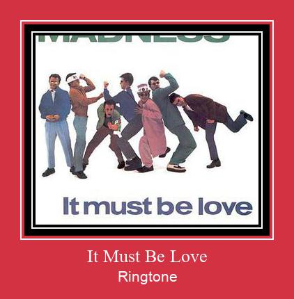 It Must Be Love 벨소리 다운로드 무료