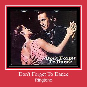 Don't Forget To Dance 着信音を無料でダウンロード
