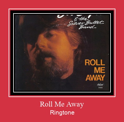 Roll Me Away Ringtone Download Free