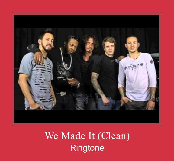 We Made It (Clean) Ringtone Download Besplatno