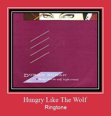 Hungry Like The Wolf Téléchargement de sonnerie GRATUIT