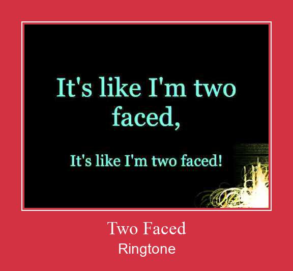 Two Faced ರಿಂಗ್ಟೋನ್ ಡೌನ್ಲೋಡ್ ಉಚಿತ