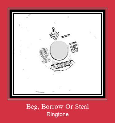 Beg, Borrow Or Steal Ringtone allalaadimine tasuta