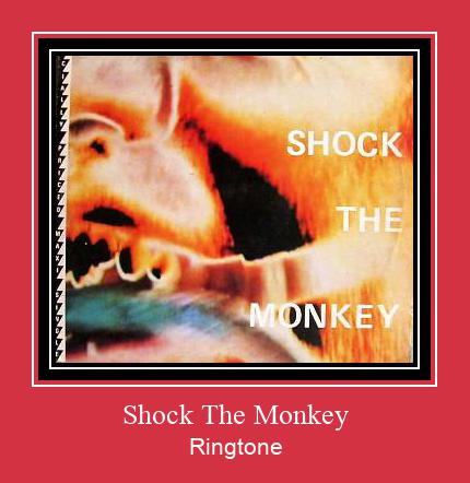 Shock The Monkey ரிங்டோன் பதிவிறக்க இலவச