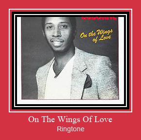 On The Wings Of Love Ringtone Download Proste.