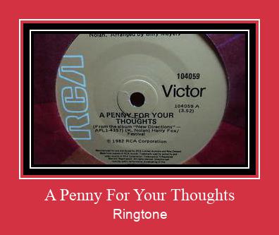 A Penny For Your Thoughts రింగ్టోన్ ఉచితంగా డౌన్లోడ్ చేసుకోండి