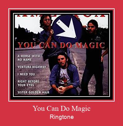 You Can Do Magic Ringtone Muat turun percuma.