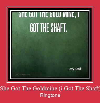 She Got The Goldmine (i Got The Shaft) Suoneria Download gratuito.