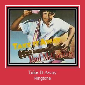 Take It Away रिंगटोन मुफ्त डाउनलोड करें