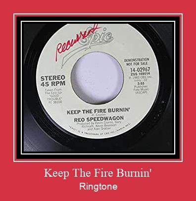 Keep The Fire Burnin' Ringtone Download Proste.