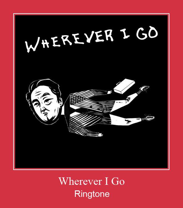 Wherever I Go ringtone دانلود رایگان