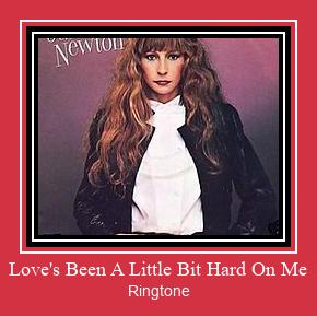Love's Been A Little Bit Hard On Me Ringtone allalaadimine tasuta