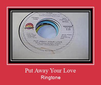 Put Away Your Love Рингтоне Бесплатно бесплатно