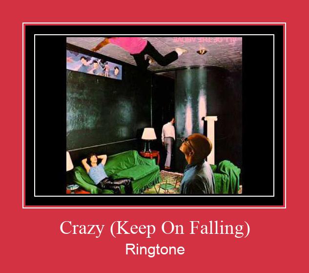 Crazy (Keep On Falling) צלצול הורד חינם