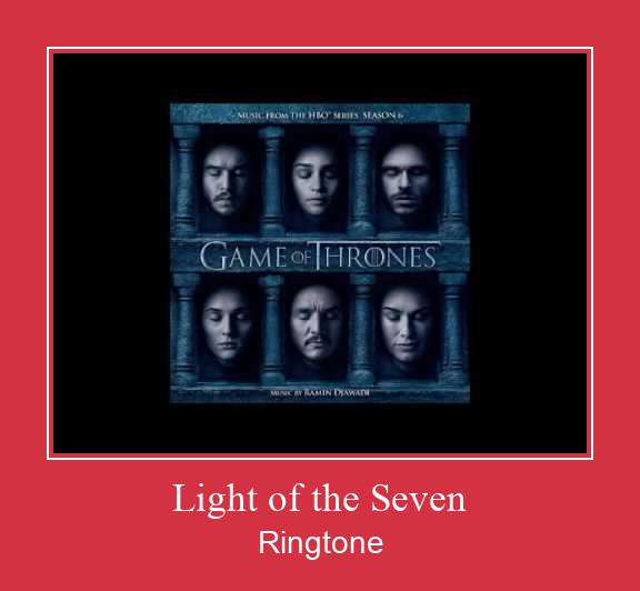 Light Of The Seven  রিংটোন বিনামূল্যে ডাউনলোড করুন