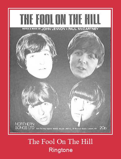 The Fool On The Hill ரிங்டோன் பதிவிறக்க இலவச