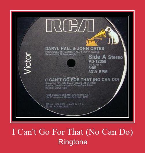I Can't Go For That (No Can Do) 着信音を無料でダウンロード