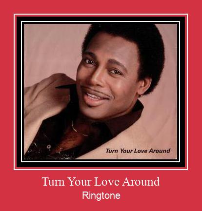 Turn Your Love Around Ringtone Download Proste.