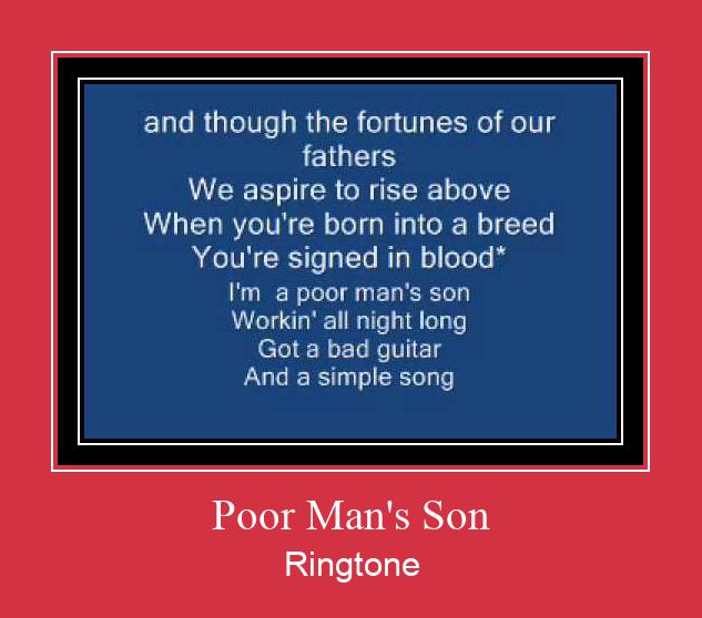 Poor Man's Son Ringtone Download Free