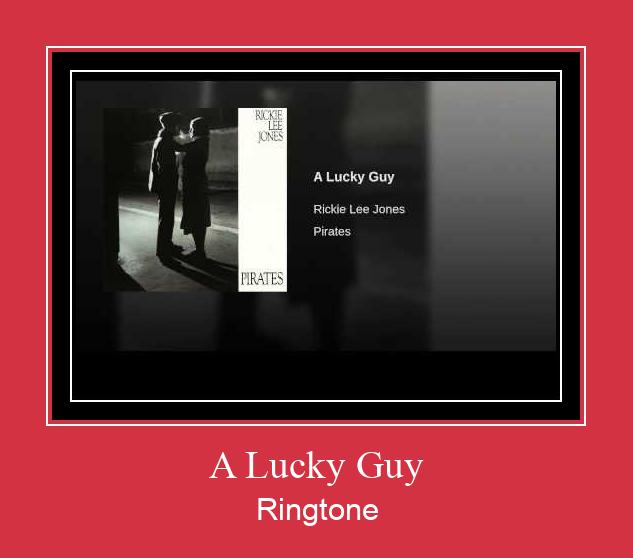 A Lucky Guy Ringtone Download pulsuz