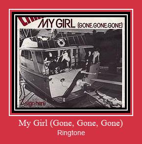 My Girl (Gone, Gone, Gone) Nada Dering Unduh gratis