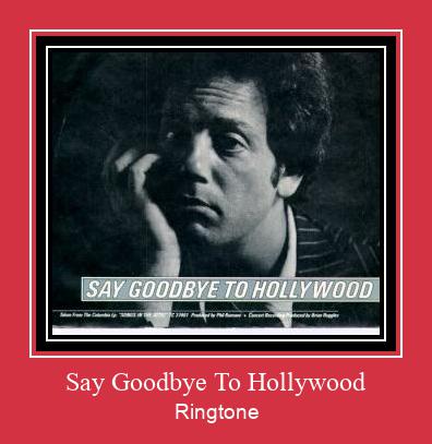 Say Goodbye To Hollywood ரிங்டோன் பதிவிறக்க இலவச