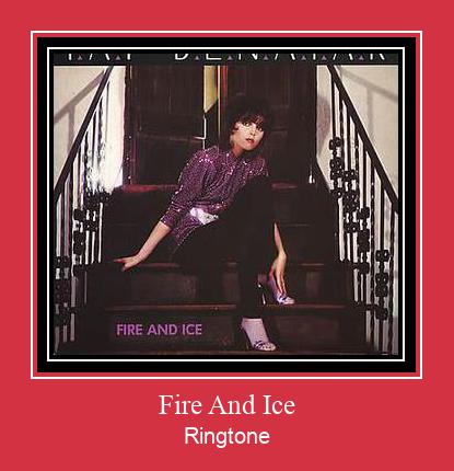 Fire And Ice Ringtone Muat turun percuma.