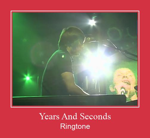 Years And Seconds Ringtone Download Free