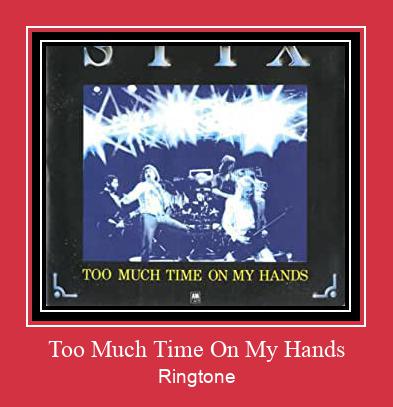 Too Much Time On My Hands Ringtone Download Proste.