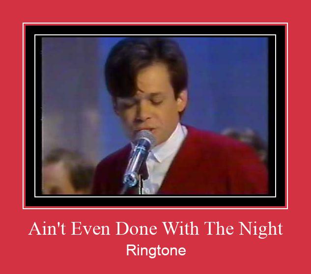 Ain't Even Done With The Night Ringtone Download Free