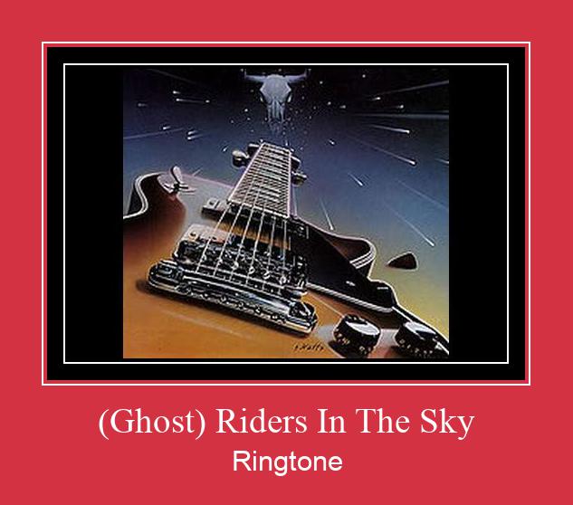 (Ghost) Riders In The Sky Ringtone Download Free
