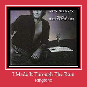 I Made It Through The Rain রিংটোন বিনামূল্যে ডাউনলোড করুন