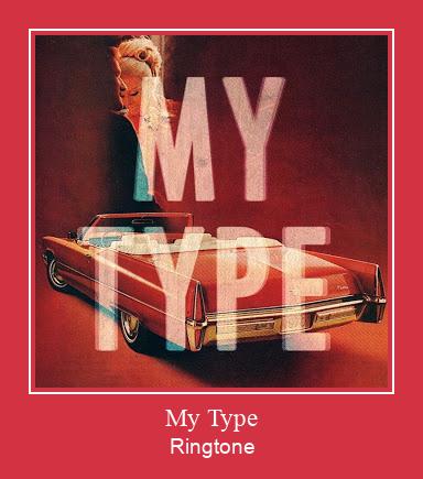 My Type ரிங்டோன் பதிவிறக்க இலவச