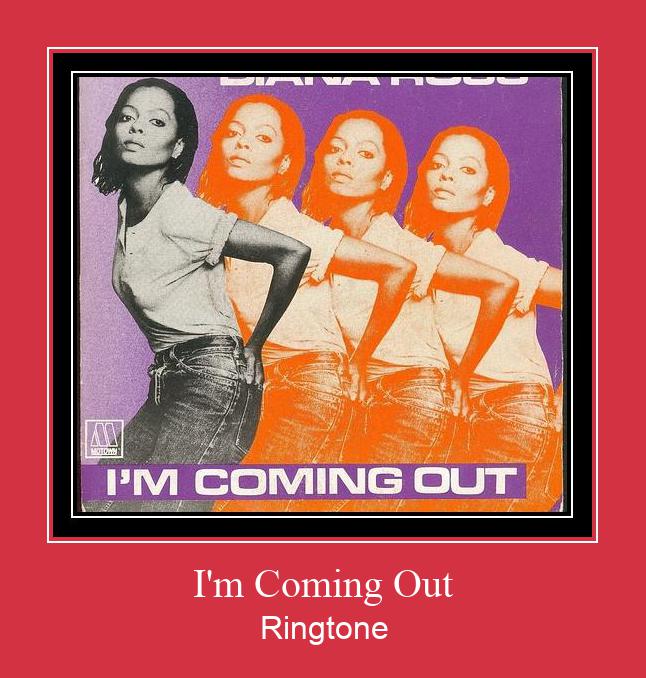 I'm Coming Out Zil sesi indir ücretsiz