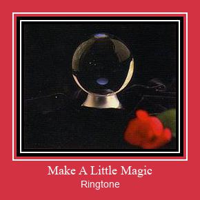 Make A Little Magic రింగ్టోన్ ఉచితంగా డౌన్లోడ్ చేసుకోండి