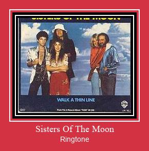 Sisters Of The Moon Ringtone Download Proste.