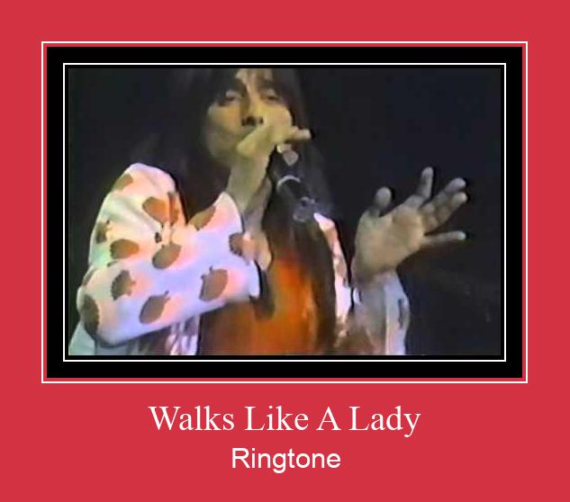 Walks Like A Lady రింగ్టోన్ ఉచితంగా డౌన్లోడ్ చేసుకోండి