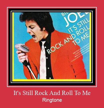 It's Still Rock And Roll To Me रिंगटोन मुफ्त डाउनलोड करें