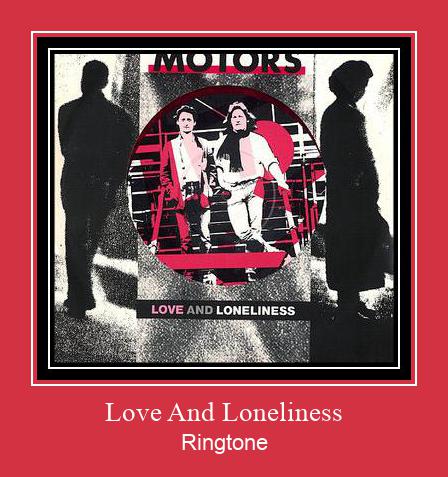 Love And Loneliness Ringtone Muat turun percuma.