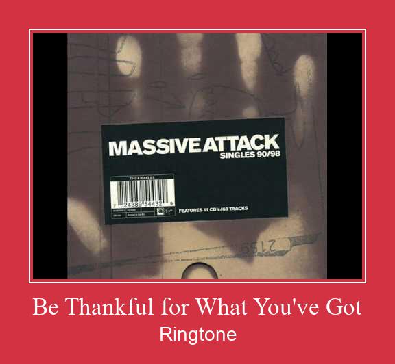 Be Thankful For What You've Got Ringtone atsisiųsti nemokamai