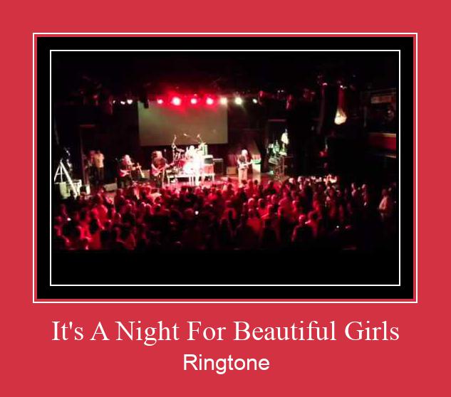 It's A Night For Beautiful Girls రింగ్టోన్ ఉచితంగా డౌన్లోడ్ చేసుకోండి