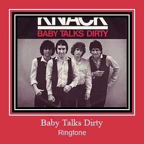 Baby Talks Dirty Ringtone Download Free