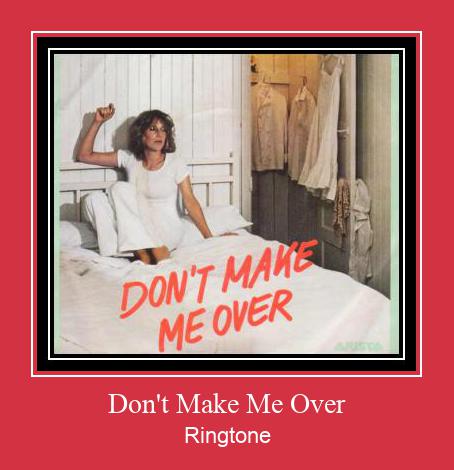 Don't Make Me Over 着信音を無料でダウンロード