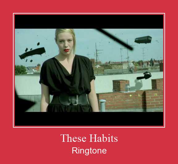 These Habits Ringtone Download Free