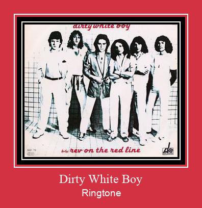 Dirty White Boy צלצול הורד חינם