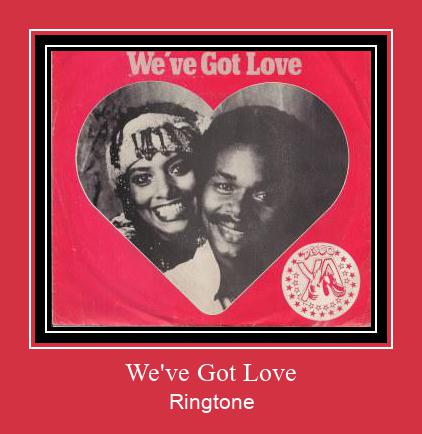 We've Got Love ringtone دانلود رایگان