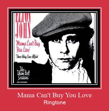 Mama Can't Buy You Love Ringtone download gratis