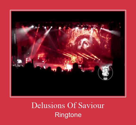 Delusions Of Saviour Ringtone Download Free