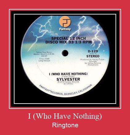 I (Who Have Nothing) צלצול הורד חינם