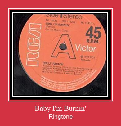 Baby I'm Burnin' ரிங்டோன் பதிவிறக்க இலவச